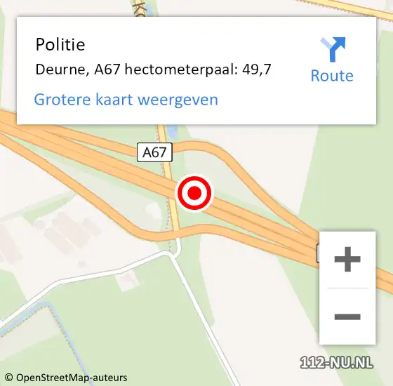 Locatie op kaart van de 112 melding: Politie Deurne, A67 hectometerpaal: 49,7 op 20 december 2021 01:41