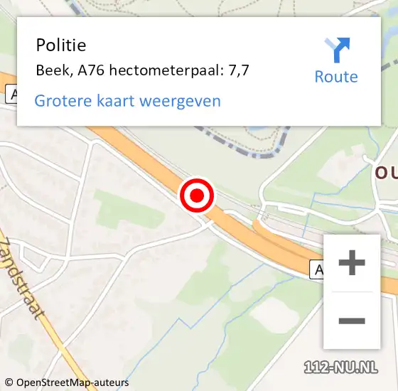 Locatie op kaart van de 112 melding: Politie Beek, A76 hectometerpaal: 7,7 op 14 oktober 2023 19:32