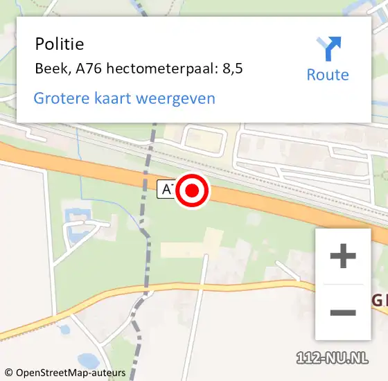 Locatie op kaart van de 112 melding: Politie Beek, A76 hectometerpaal: 8,5 op 16 november 2023 00:14