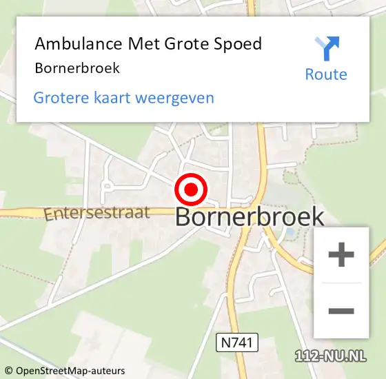 Locatie op kaart van de 112 melding: Ambulance Met Grote Spoed Naar Bornerbroek op 1 mei 2024 23:50