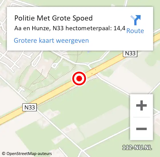 Locatie op kaart van de 112 melding: Politie Met Grote Spoed Naar Aa en Hunze, N33 hectometerpaal: 14,4 op 2 mei 2024 12:41