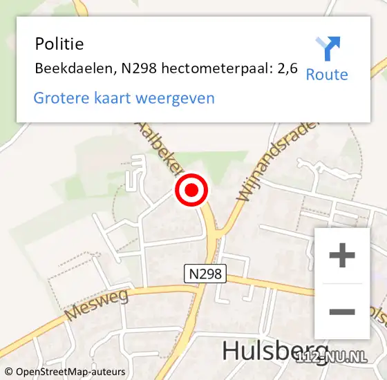 Locatie op kaart van de 112 melding: Politie Beekdaelen, N298 hectometerpaal: 2,6 op 2 mei 2024 18:53