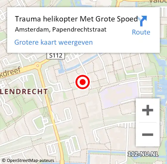 Locatie op kaart van de 112 melding: Trauma helikopter Met Grote Spoed Naar Amsterdam, Papendrechtstraat op 3 mei 2024 22:39