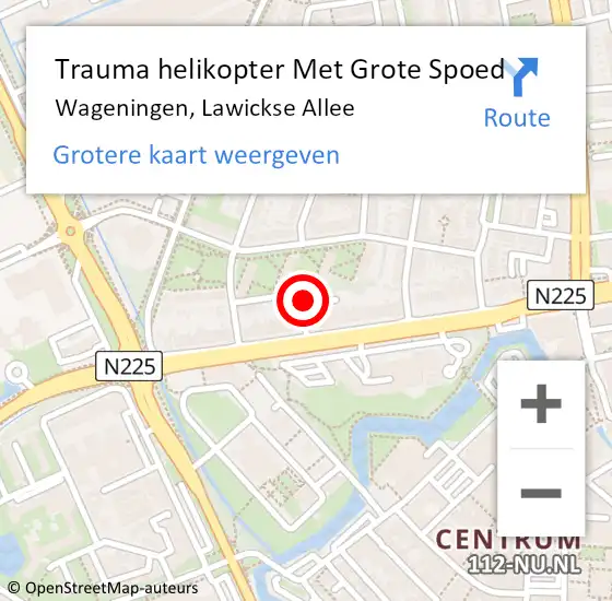 Locatie op kaart van de 112 melding: Trauma helikopter Met Grote Spoed Naar Wageningen, Lawickse Allee op 6 mei 2024 17:33