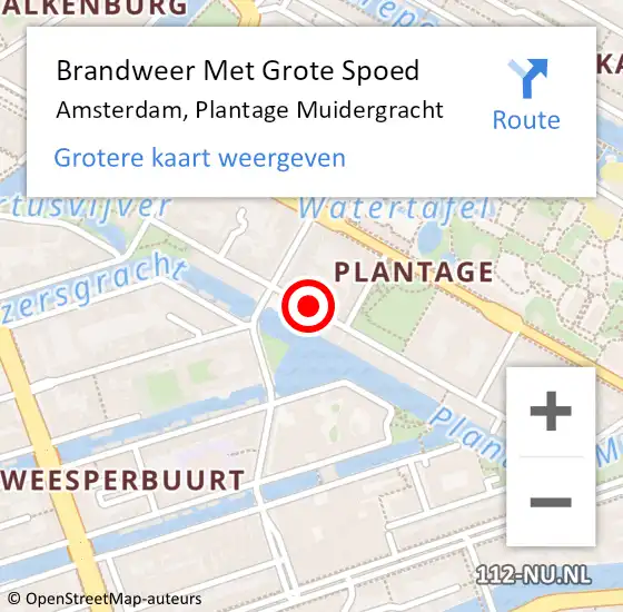 Locatie op kaart van de 112 melding: Brandweer Met Grote Spoed Naar Amsterdam, Plantage Muidergracht op 9 mei 2024 04:43