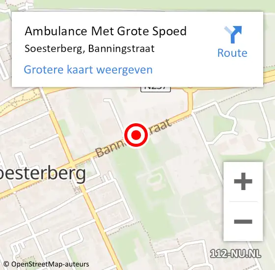 Locatie op kaart van de 112 melding: Ambulance Met Grote Spoed Naar Soesterberg, Banningstraat op 27 december 2014 20:50