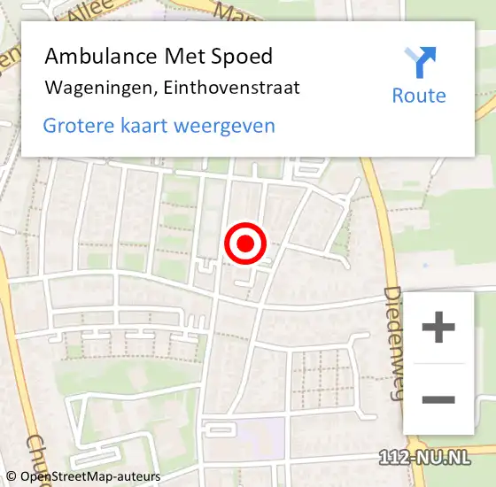 Locatie op kaart van de 112 melding: Ambulance Met Spoed Naar Wageningen, Einthovenstraat op 8 juni 2021 16:26