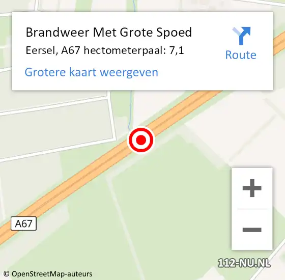 Locatie op kaart van de 112 melding: Brandweer Met Grote Spoed Naar Eersel, A67 hectometerpaal: 7,1 op 12 juni 2021 05:33