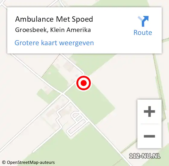 Locatie op kaart van de 112 melding: Ambulance Met Spoed Naar Groesbeek, Klein Amerika op 13 juni 2021 12:24