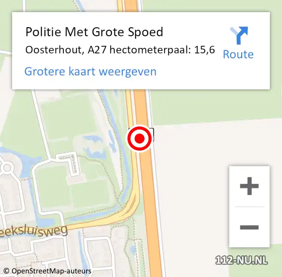 Locatie op kaart van de 112 melding: Politie Met Grote Spoed Naar Oosterhout, A27 hectometerpaal: 15,6 op 14 juni 2021 16:59