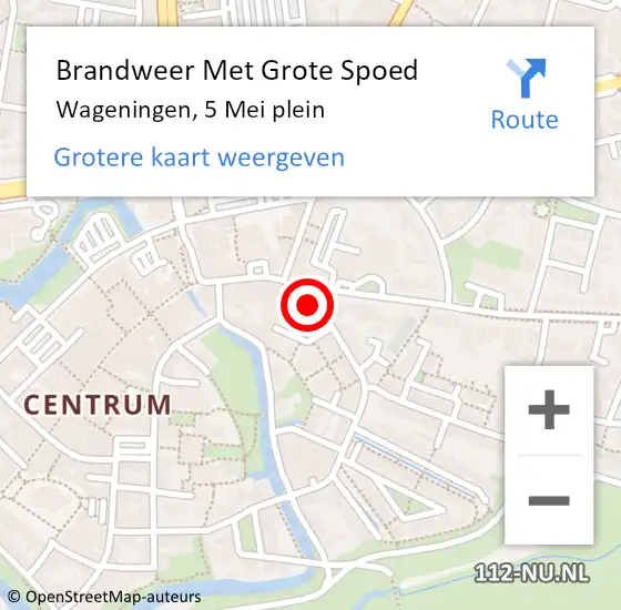 Locatie op kaart van de 112 melding: Brandweer Met Grote Spoed Naar Wageningen, 5 Mei plein op 15 juni 2021 18:18