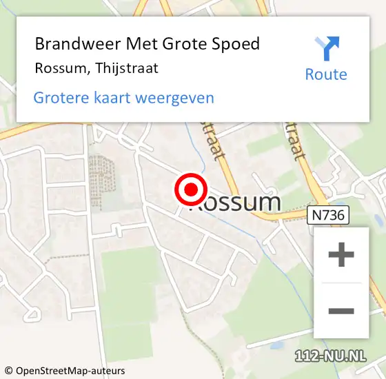 Locatie op kaart van de 112 melding: Brandweer Met Grote Spoed Naar Rossum, Thijstraat op 15 juni 2021 20:09