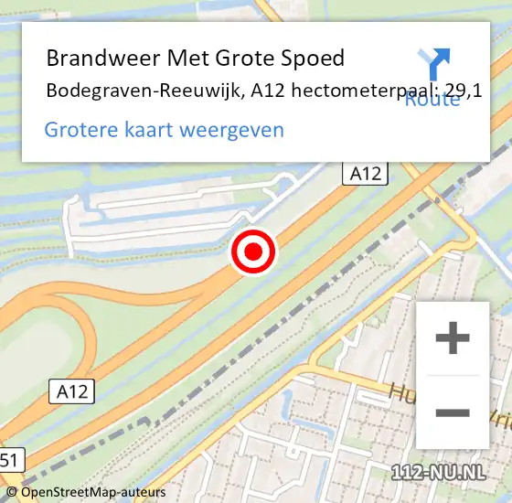 Locatie op kaart van de 112 melding: Brandweer Met Grote Spoed Naar Bodegraven-Reeuwijk, A12 hectometerpaal: 29,1 op 16 juni 2021 16:56