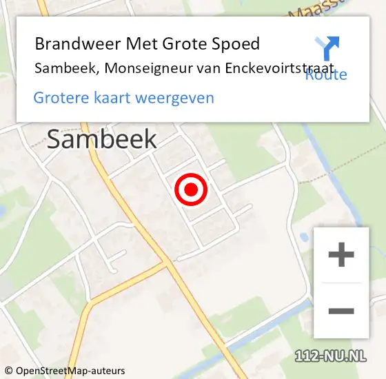 Locatie op kaart van de 112 melding: Brandweer Met Grote Spoed Naar Sambeek, Monseigneur van Enckevoirtstraat op 18 juni 2021 13:41