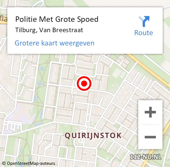 Locatie op kaart van de 112 melding: Politie Met Grote Spoed Naar Tilburg, Van Breestraat op 19 juni 2021 00:08