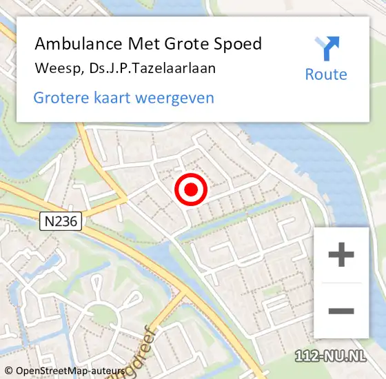 Locatie op kaart van de 112 melding: Ambulance Met Grote Spoed Naar Weesp, Ds.J.P.Tazelaarlaan op 13 juni 2014 17:50