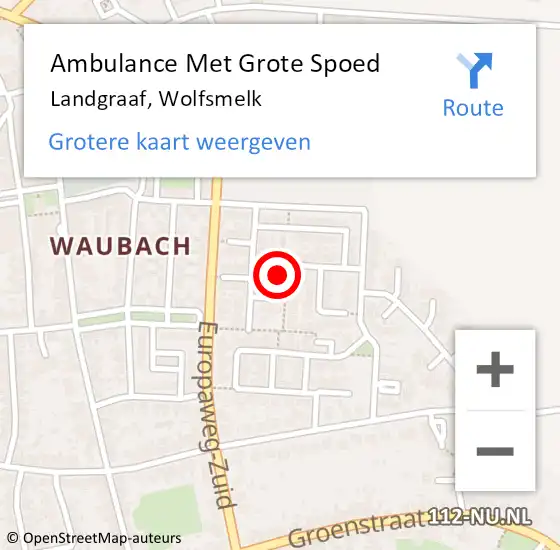 Locatie op kaart van de 112 melding: Ambulance Met Grote Spoed Naar Landgraaf, Wolfsmelk op 13 juni 2014 22:56