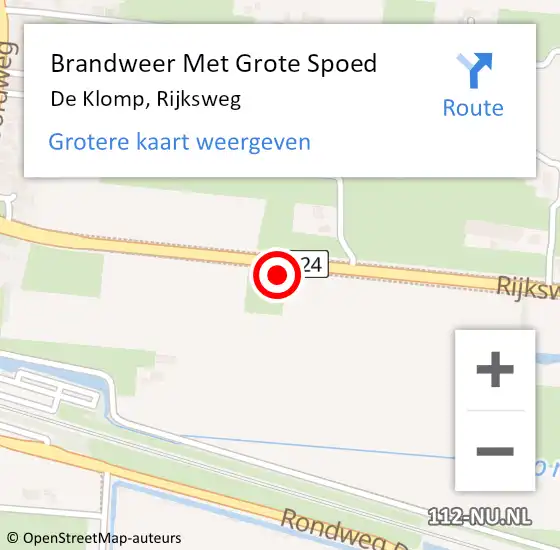 Locatie op kaart van de 112 melding: Brandweer Met Grote Spoed Naar De Klomp, Rijksweg op 22 juni 2021 00:42
