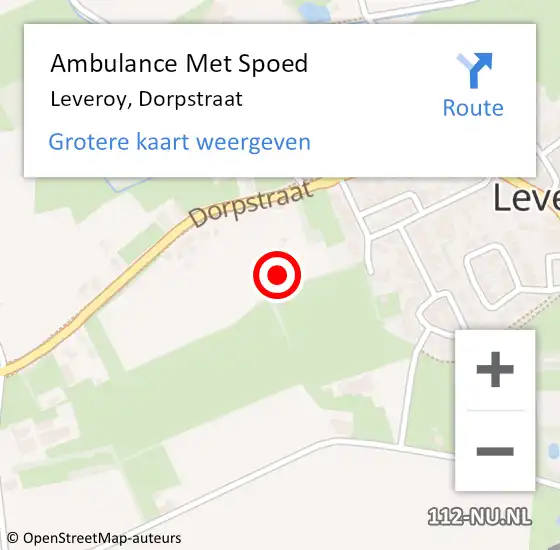 Locatie op kaart van de 112 melding: Ambulance Met Spoed Naar Leveroy, Dorpstraat op 22 juni 2021 13:48