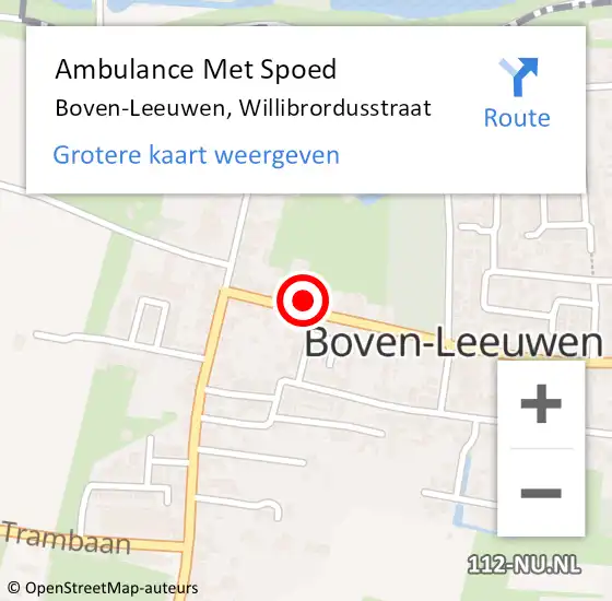 Locatie op kaart van de 112 melding: Ambulance Met Spoed Naar Boven-Leeuwen, Willibrordusstraat op 25 juni 2021 12:17