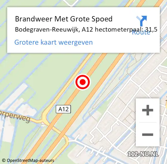 Locatie op kaart van de 112 melding: Brandweer Met Grote Spoed Naar Bodegraven-Reeuwijk, A12 hectometerpaal: 31,5 op 25 juni 2021 17:57