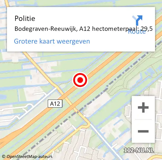 Locatie op kaart van de 112 melding: Politie Bodegraven-Reeuwijk, A12 hectometerpaal: 29,5 op 29 juni 2021 14:23