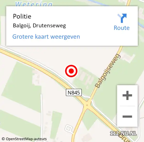 Locatie op kaart van de 112 melding: Politie Balgoij, Drutenseweg op 30 juni 2021 06:57