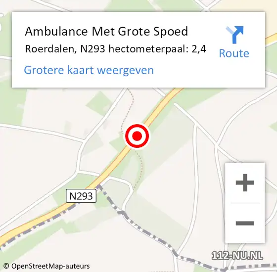 Locatie op kaart van de 112 melding: Ambulance Met Grote Spoed Naar Roerdalen, N293 hectometerpaal: 2,4 op 30 juni 2021 14:04