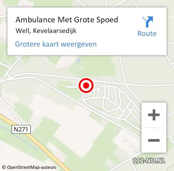 Locatie op kaart van de 112 melding: Ambulance Met Grote Spoed Naar Well, Kevelaarsedijk op 14 juni 2014 21:31