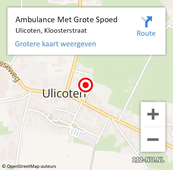 Locatie op kaart van de 112 melding: Ambulance Met Grote Spoed Naar Ulicoten, Kloosterstraat op 14 juni 2014 23:21