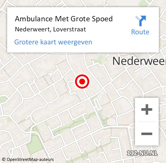 Locatie op kaart van de 112 melding: Ambulance Met Grote Spoed Naar Nederweert, Loverstraat op 4 juli 2021 12:28