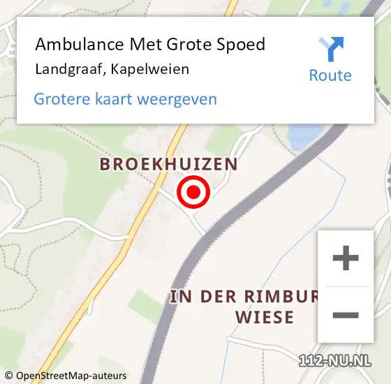 Locatie op kaart van de 112 melding: Ambulance Met Grote Spoed Naar Landgraaf, Kapelweien op 4 juli 2021 12:29