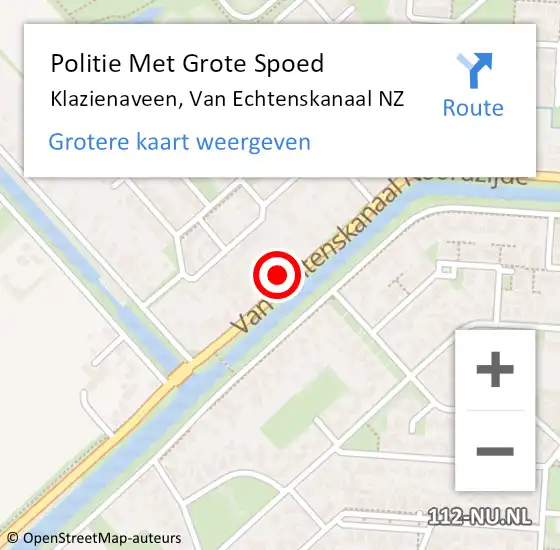 Locatie op kaart van de 112 melding: Politie Met Grote Spoed Naar Klazienaveen, Van Echtenskanaal NZ op 7 juli 2021 16:32