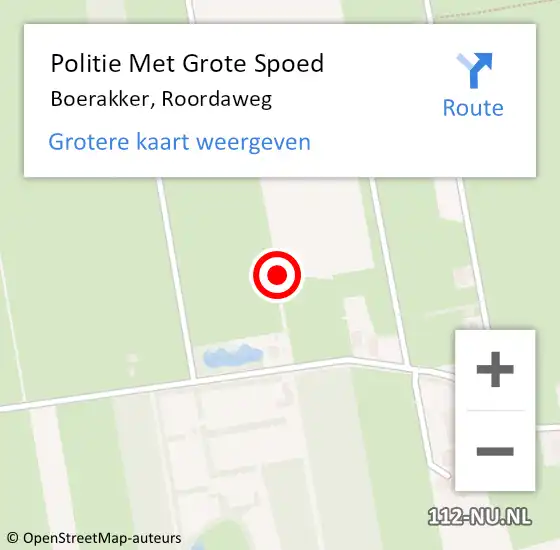 Locatie op kaart van de 112 melding: Politie Met Grote Spoed Naar Boerakker, Roordaweg op 8 juli 2021 23:34