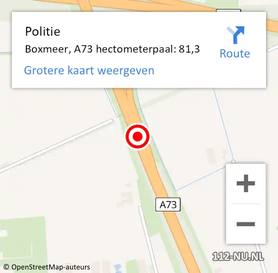 Locatie op kaart van de 112 melding: Politie Boxmeer, A73 hectometerpaal: 81,3 op 9 juli 2021 14:32