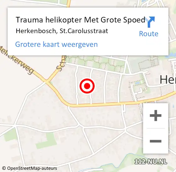 Locatie op kaart van de 112 melding: Trauma helikopter Met Grote Spoed Naar Herkenbosch, St.Carolusstraat op 12 juli 2021 21:02