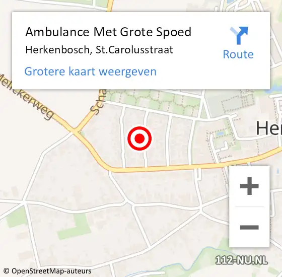 Locatie op kaart van de 112 melding: Ambulance Met Grote Spoed Naar Herkenbosch, St.Carolusstraat op 12 juli 2021 21:02