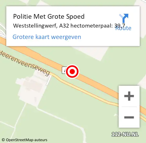 Locatie op kaart van de 112 melding: Politie Met Grote Spoed Naar Weststellingwerf, A32 hectometerpaal: 39,7 op 13 juli 2021 17:17