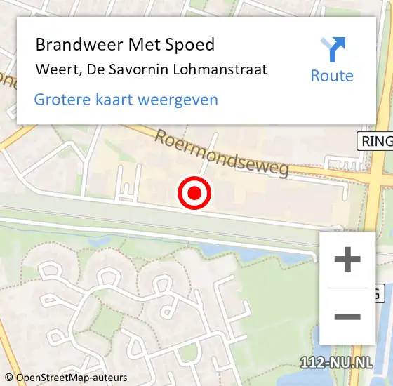 Locatie op kaart van de 112 melding: Brandweer Met Spoed Naar Weert, De Savornin Lohmanstraat op 14 juli 2021 09:03