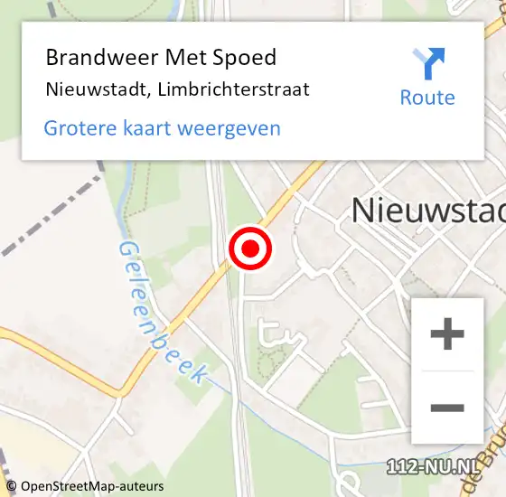 Locatie op kaart van de 112 melding: Brandweer Met Spoed Naar Nieuwstadt, Limbrichterstraat op 15 juli 2021 12:44