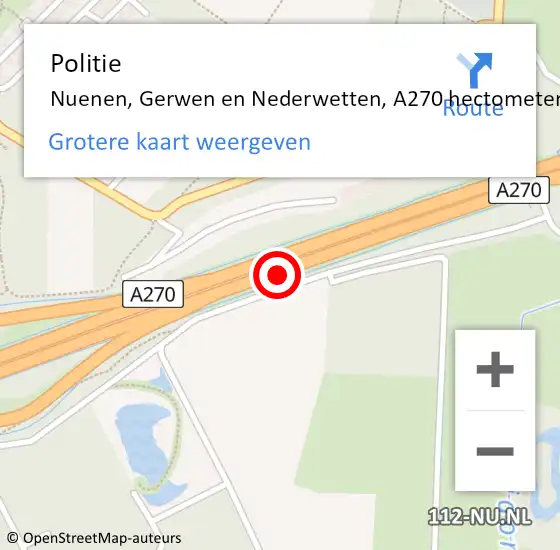 Locatie op kaart van de 112 melding: Politie Nuenen, Gerwen en Nederwetten, A270 hectometerpaal: 8,3 op 18 juli 2021 05:08