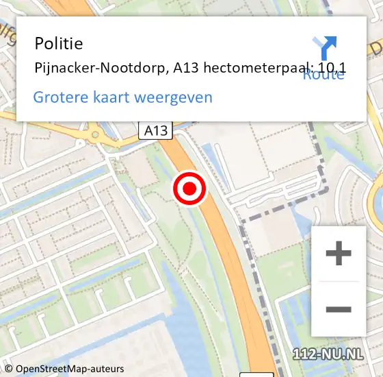 Locatie op kaart van de 112 melding: Politie Pijnacker-Nootdorp, A13 hectometerpaal: 10,1 op 18 juli 2021 15:15