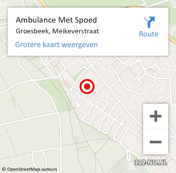 Locatie op kaart van de 112 melding: Ambulance Met Spoed Naar Groesbeek, Meikeverstraat op 20 juli 2021 12:30