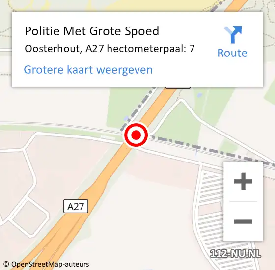 Locatie op kaart van de 112 melding: Politie Met Grote Spoed Naar Oosterhout, A27 hectometerpaal: 7 op 20 juli 2021 16:25