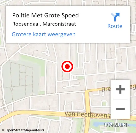Locatie op kaart van de 112 melding: Politie Met Grote Spoed Naar Roosendaal, Marconistraat op 20 juli 2021 19:57