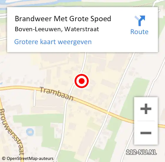 Locatie op kaart van de 112 melding: Brandweer Met Grote Spoed Naar Boven-Leeuwen, Waterstraat op 21 juli 2021 11:00