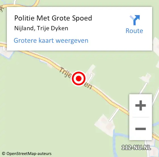 Locatie op kaart van de 112 melding: Politie Met Grote Spoed Naar Nijland, Trije Dyken op 22 juli 2021 07:18