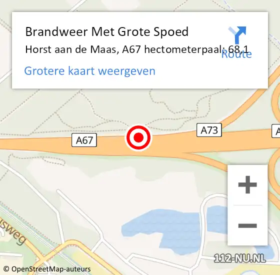 Locatie op kaart van de 112 melding: Brandweer Met Grote Spoed Naar Horst aan de Maas, A67 hectometerpaal: 68,1 op 22 juli 2021 17:21