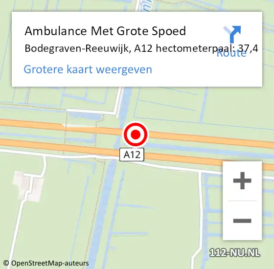 Locatie op kaart van de 112 melding: Ambulance Met Grote Spoed Naar Bodegraven-Reeuwijk, A12 hectometerpaal: 37,4 op 23 juli 2021 11:29