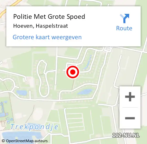 Locatie op kaart van de 112 melding: Politie Met Grote Spoed Naar Hoeven, Haspelstraat op 24 juli 2021 21:05